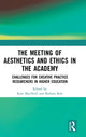 Book cover of: Meeting of Aesthetics and Ethics in the Academy. By: Kate MacNeill