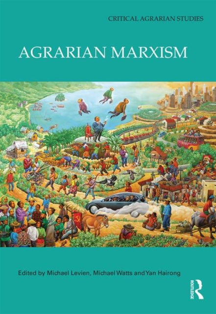Book cover of: Agrarian Marxism. By: Michael Levien