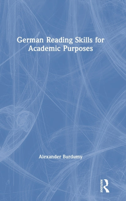 Book cover of: German Reading Skills for Academic Purposes. By: Alexander Burdumy