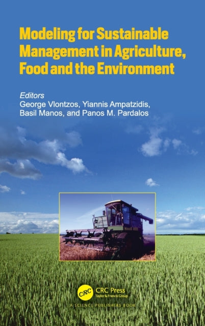 Book cover of: Modeling for Sustainable Management in Agriculture, Food and the Environment. By: George Vlontzos