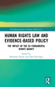 Book cover of: Human Rights Law and Evidence-Based Policy. By: Rosemary Byrne