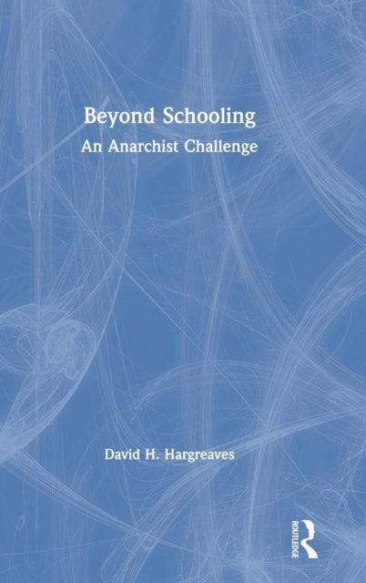 Book cover of: Beyond Schooling. By: David H. Hargreaves