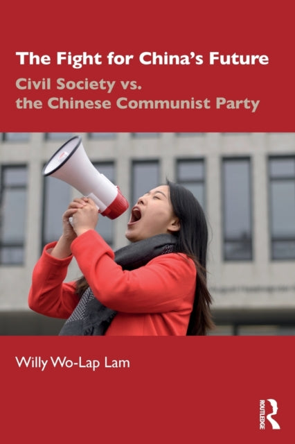 Book cover of: Fight for China's Future. By: Willy Wo-Lap Lam