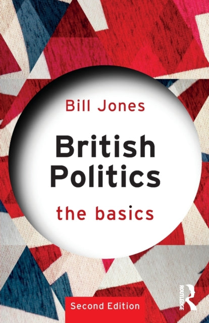 Book cover of: British Politics. By: Bill Jones