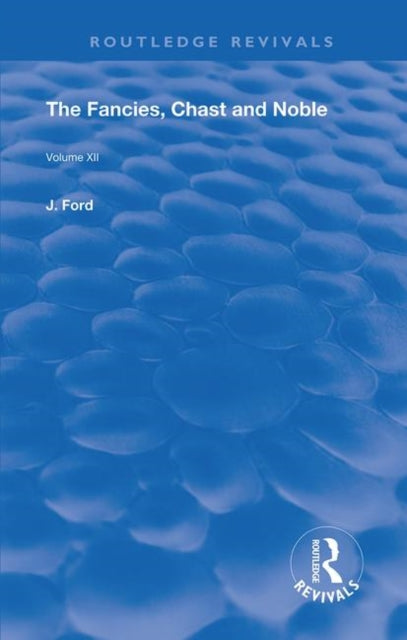 Book cover of: Fancies, Chaste and Noble. By: John Ford