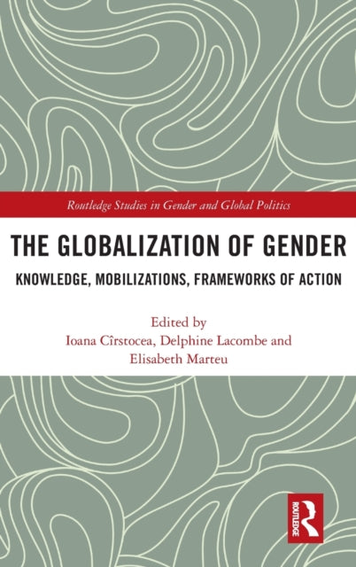 Book cover of: Globalization of Gender. By: Ioana Cîrstocea
