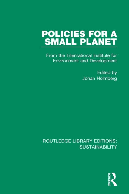 Book cover of: Policies for a Small Planet. By: Johan Holmberg