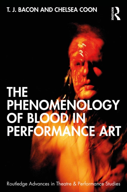 Book cover of: Phenomenology of Blood in Performance Art