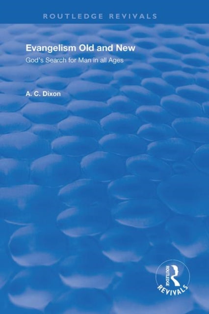 Book cover of: Evangelism Old and New. By: A. C. Dixon