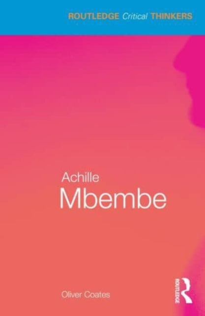 Book cover of: Achille Mbembe. By: Oliver Coates