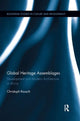 Book cover of: Global Heritage Assemblages. By: Christoph Rausch
