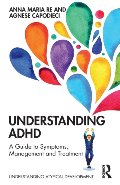 Book cover of: Understanding ADHD. By: Anna Maria Re