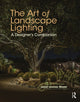 Book cover of: Art of Landscape Lighting. By: Janet Lennox Moyer