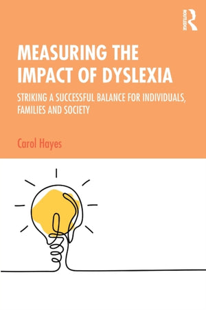 Measuring the Impact of Dyslexia