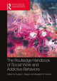Book cover of: Routledge Handbook of Social Work and Addictive Behaviors. By: Audrey L. Begun