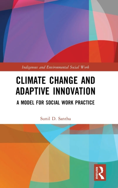 Book cover of: Climate Change and Adaptive Innovation. By: Sunil D. Santha