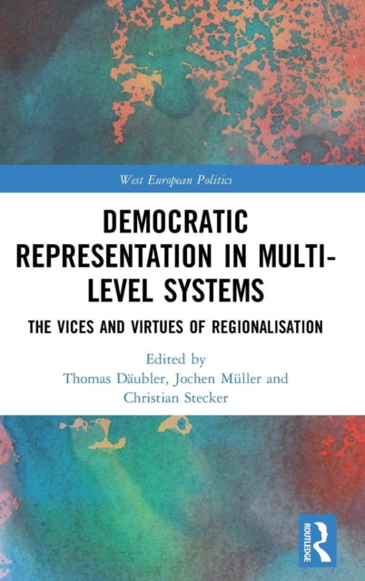 Book cover of: Democratic Representation in Multi-level Systems. By: Thomas Däubler