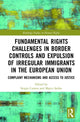 Book cover of: Fundamental Rights Challenges in Border Controls and Expulsion of Irregular Immigrants in the European Union. By: Sergio Carrera