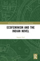 Book cover of: Ecofeminism and the Indian Novel. By: Sangita Patil