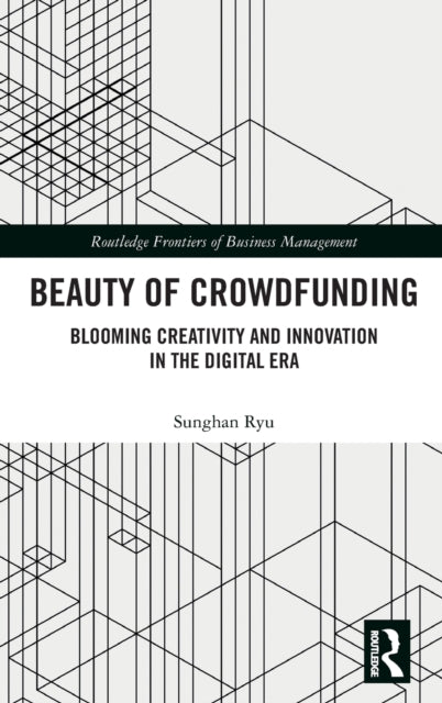 Book cover of: Beauty of Crowdfunding. By: Sunghan Ryu