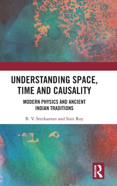 Understanding Space, Time and Causality