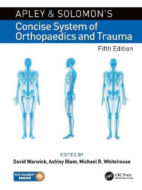 Apley and Solomon’s Concise System of Orthopaedics and Trauma