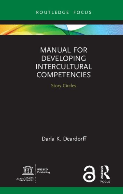 Book cover of: Manual for Developing Intercultural Competencies. By: Darla K. Deardorff