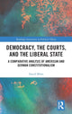 Book cover of: Democracy, the Courts, and the Liberal State. By: David J. Miles