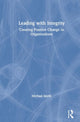 Book cover of: Leading with Integrity. By: Michael Smith