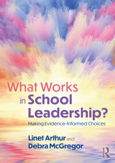 Book cover of: What Works in School Leadership?