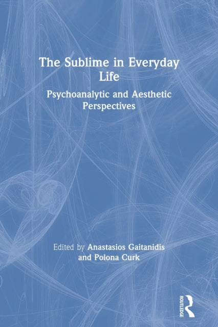Book cover of: Sublime in Everyday Life. By: Anastasios Gaitanidis