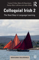 Book cover of: Colloquial Irish 2. By: Tomás Ó hÍde
