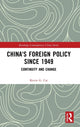 Book cover of: China's Foreign Policy since 1949. By: Kevin G. Cai