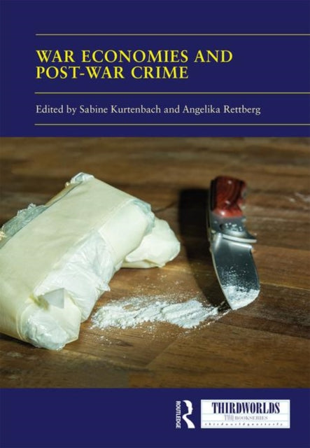 Book cover of: War Economies and Post-war Crime. By: Sabine Kurtenbach