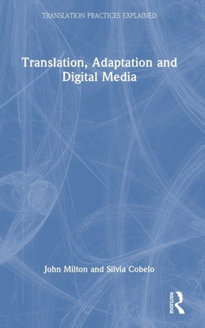 Translation, Adaptation and Digital Media