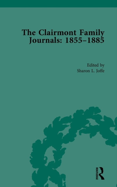 Book cover of: Clairmont Family Journals 1855-1885. By: Sharon Lynne Joffe