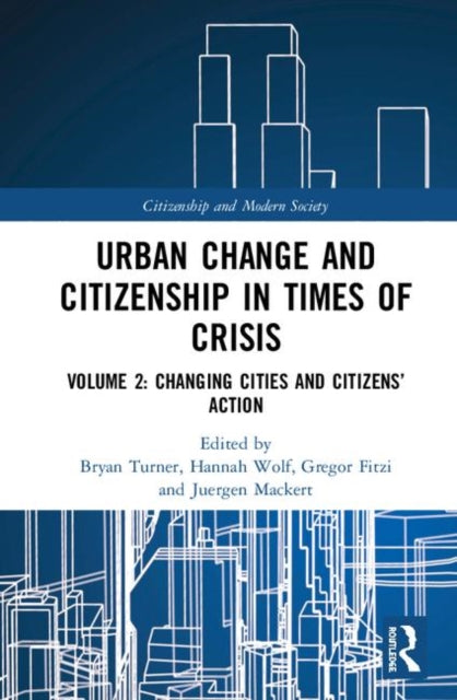 Urban Change and Citizenship in Times of Crisis