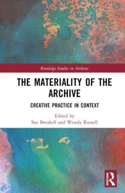 Book cover of: Materiality of the Archive. By: Sue Breakell