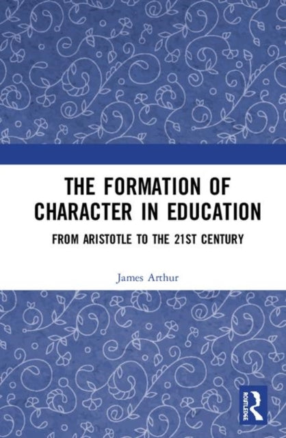 The Formation of Character in Education
