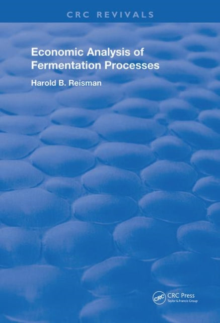 Book cover of: Economic Analysis of Fermentation Processes. By: Harold B. Reisman
