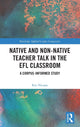 Book cover of: Native and Non-Native Teacher Talk in the EFL Classroom. By: Eric Nicaise