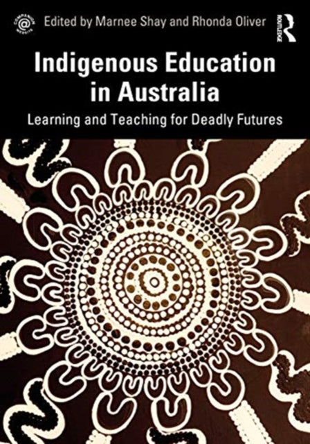 Book cover of: Indigenous Education in Australia. By: Marnee Shay