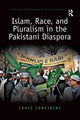 Book cover of: Islam, Race, and Pluralism in the Pakistani Diaspora. By: Craig Considine