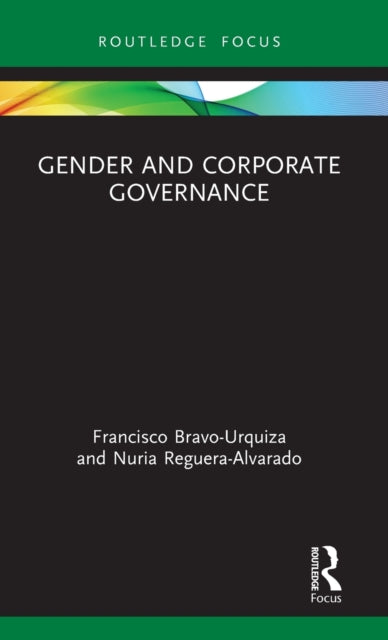 Book cover of: Gender and Corporate Governance. By: Francisco Bravo Urquiza