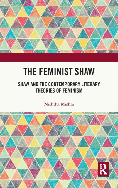 Book cover of: Feminist Shaw. By: Nishtha Mishra