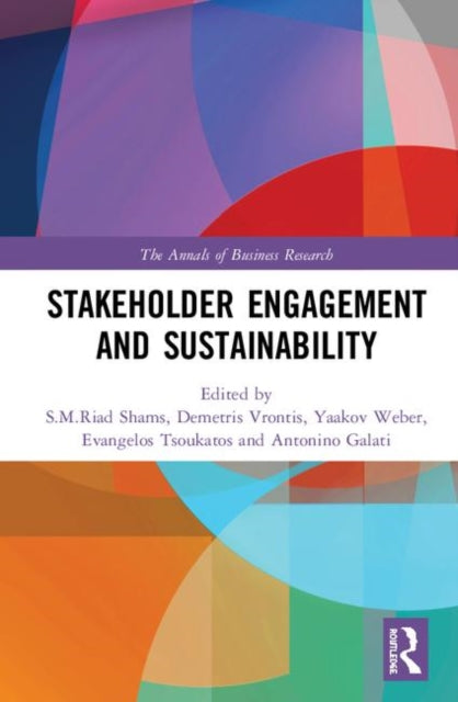 Book cover of: Stakeholder Engagement and Sustainability. By: S. M. Riad Shams