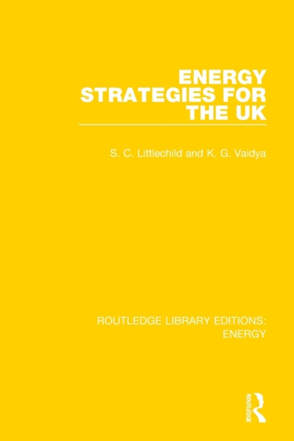 Book cover of: Energy Strategies for the UK. By: Stephen C. Littlechild