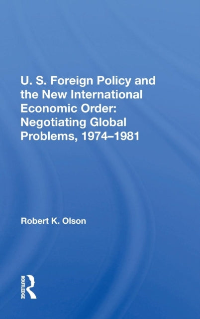 Book cover of: U.S. Foreign Policy And The New International Economic Order