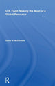 Book cover of: U.S. Food: Making The Most Of A Global Resource