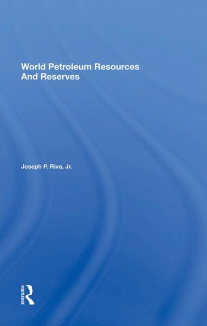 Book cover of: World Petroleum Resources And Reserves